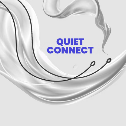 Quiet Connect